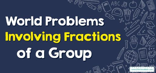 World Problems Involving Fractions of a Group