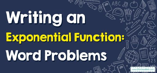How to Write an Exponential Function: Word Problems