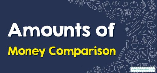 How to Compare Amounts of Money?
