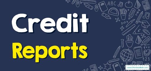 How to Evaluate Credit Reports: Personal Financial Literacy