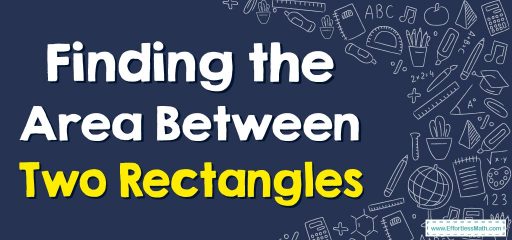 Finding the Area Between Two Rectangles