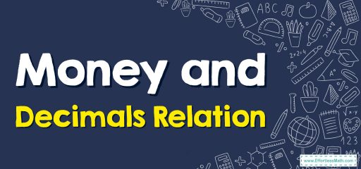 Money and Decimals Relation: A Step-by-Step Guide