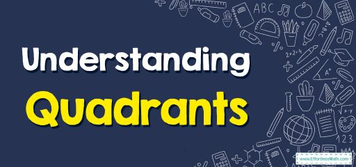 Understanding Quadrants