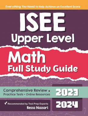 ISEE Upper Level Math Full Study Guide: Comprehensive Review + Practice Tests + Online Resources