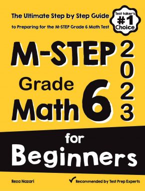 M-STEP Grade 6 Math for Beginners: The Ultimate Step by Step Guide to Preparing for the M-STEP Math Test