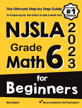 NJSLA Grade 6 Math for Beginners: The Ultimate Step by Step Guide to Preparing for the NJSLA Math Test