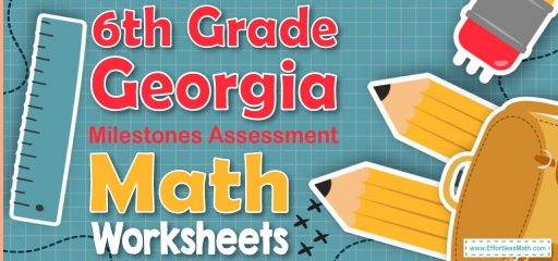 6th Grade Georgia Milestones Assessment Math Worksheets: FREE & Printable