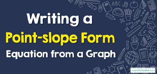 How to Write a Point-slope Form Equation from a Graph?