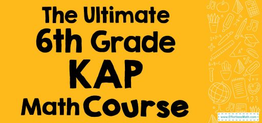 The Ultimate 6th Grade KAP Math Course (+FREE Worksheets)