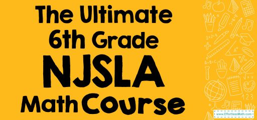 The Ultimate 6th Grade NJSLA Math Course (+FREE Worksheets)
