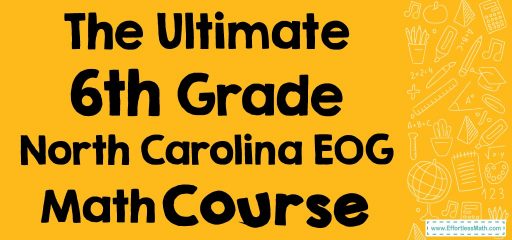 The Ultimate 6th Grade North Carolina EOG Math Course (+FREE Worksheets)