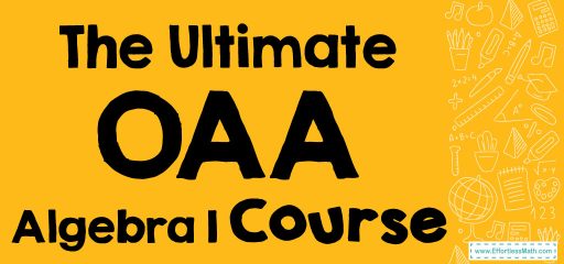 The Ultimate OAA Algebra 1 Course (+FREE Worksheets)