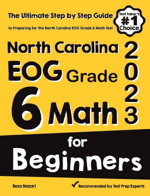North Carolina EOG Grade 6 Math for Beginners: The Ultimate Step by Step Guide to Preparing for the North Carolina EOG Math Test cover