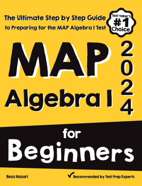 MAP Algebra I for Beginners: The Ultimate Step by Step Guide to Acing MAP Algebra I