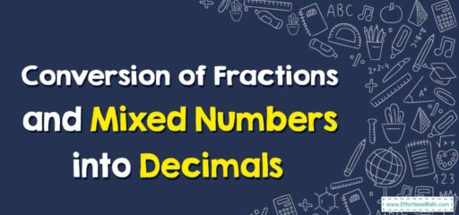 How to Find Convert Fractions and Mixed Numbers into Decimals