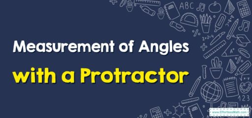 How to Measure Angles with a Protractor