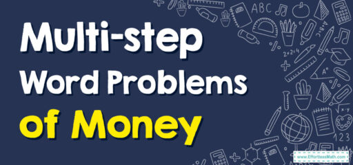How to Solve Multi-step Word Problems of Money