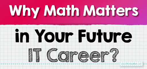 Why Math Matters in Your Future IT Career?
