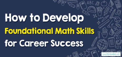 How to Develop Foundational Math Skills for Career Success