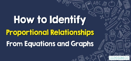How to Identify Proportional Relationships From Equations and Graphs
