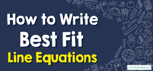 How to Write Best Fit Line Equations