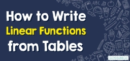 How to Write Linear Functions from Tables