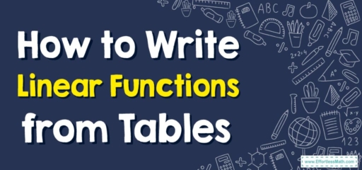 How to Write Linear Functions from Tables