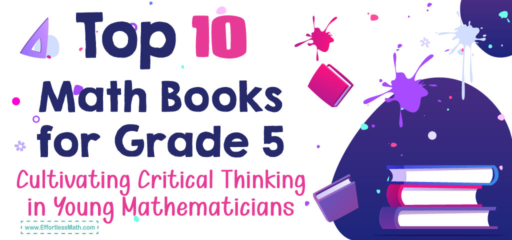 Top 10 Math Books for Grade 5: Cultivating Critical Thinking in Young Mathematicians