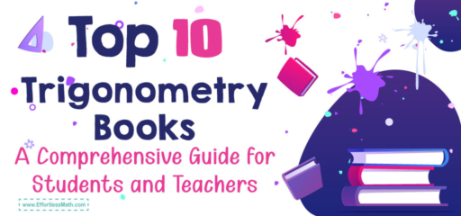 Top 10 Trigonometry Books: A Comprehensive Guide for Students and Teachers (Our 2024 Favorite Picks)