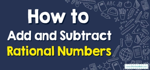 How to Add and Subtract Rational Numbers