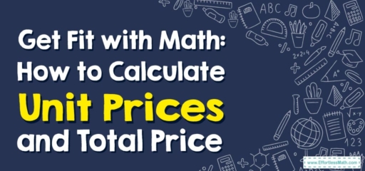 Get Fit with Math: How to Calculate Unit Prices and Total Price