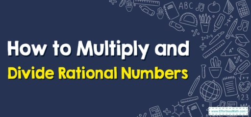How to Multiply and Divide Rational Numbers