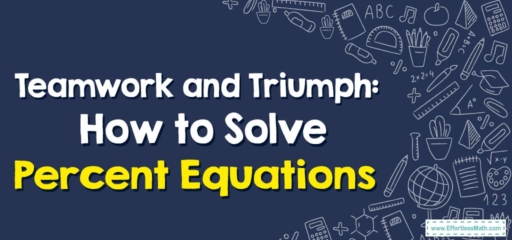 Teamwork and Triumph: How to Solve Percent Equations