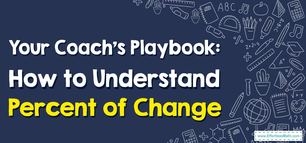 percent of change effortless math