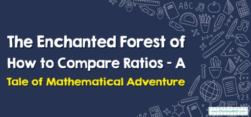 The Enchanted Forest of How to Compare Ratios – A Tale of Mathematical Adventure