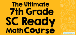 The Ultimate 7th Grade SC Ready Math Course (+FREE Worksheets)