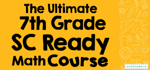 The Ultimate 7th Grade SC Ready Math Course (+FREE Worksheets)