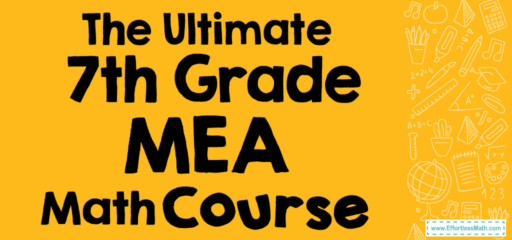 The Ultimate 7th Grade MEA Math Course (+FREE Worksheets)