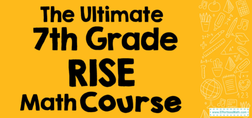 The Ultimate 7th Grade RISE Math Course (+FREE Worksheets)