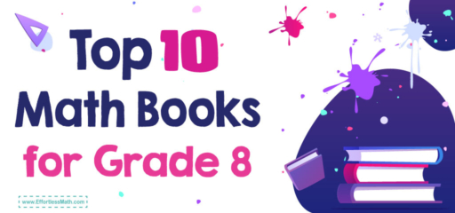 Top 10 Math Books for 8th Graders: A Roadmap to Excellence