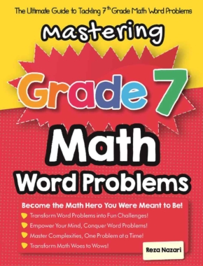 Mastering Grade 7 Math Word Problems: The Ultimate Guide to Tackling 7th Grade Math Word Problems