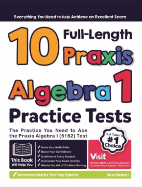 10 Full Length Praxis Algebra I (5162) Practice Tests