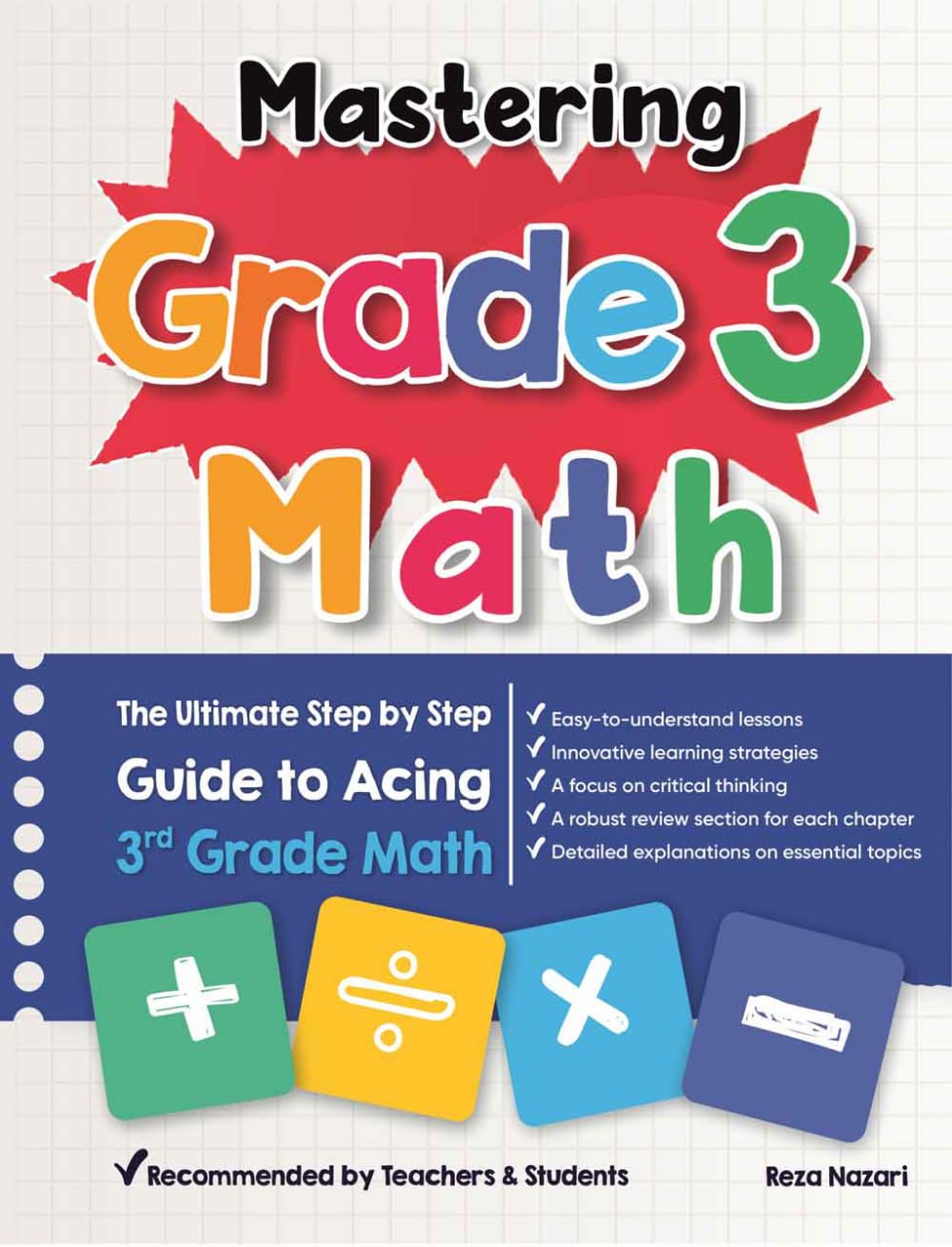 Mastering Grade 3 Math: The Ultimate Step by Step Guide to Acing 3rd Grade Math