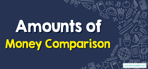 Amounts of Money Comparison