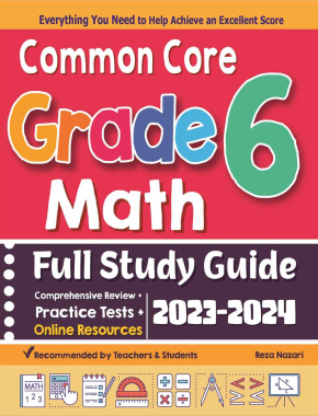 Common Core Grade 6 Math Full Study Guide: Comprehensive Review + Practice Tests + Online Resources