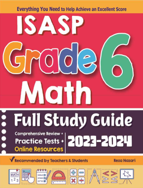 ISASP Grade 6 Math Full Study Guide: Comprehensive Review + Practice Tests + Online Resources