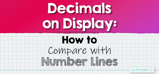 Decimals on Display: How to Compare with Number Lines