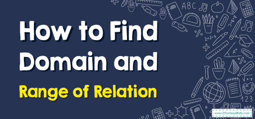 How to Find Domain and Range of Relation