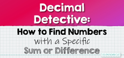 Decimal Detective: How to Find Numbers with a Specific Sum or Difference