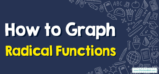 How to Graph Radical Functions